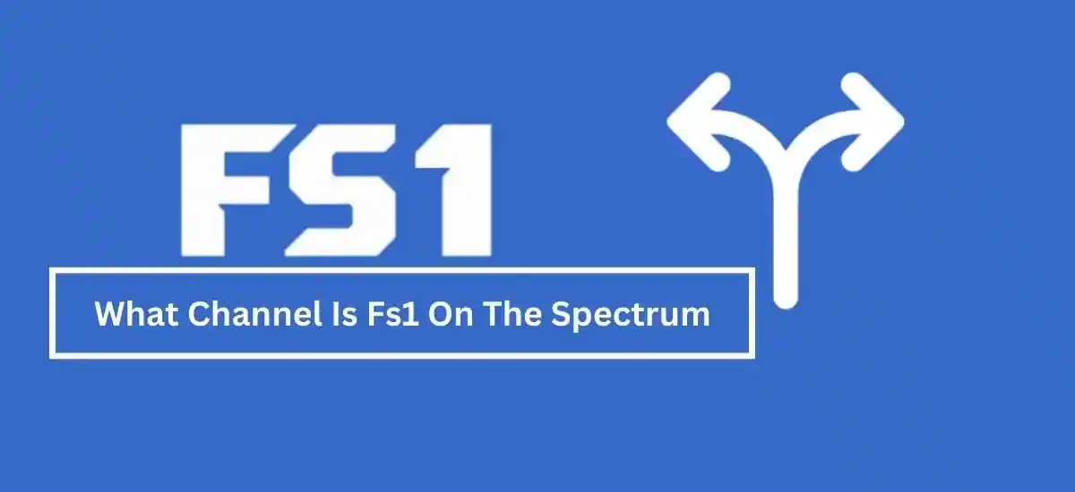 What Channel Is Fs1 On The Spectrum